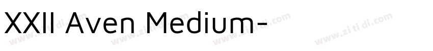 XXII Aven Medium字体转换